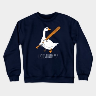 Goose Bumps Crewneck Sweatshirt